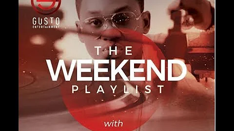 #TheWeekendPlaylist with DICE AILES