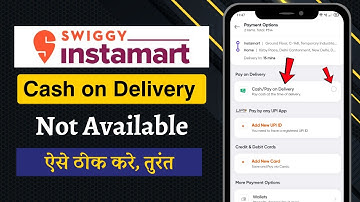 Instamart App Cash on Delivery Not Available | How to Ask for Cash on Delivery from Swiggy Instamart