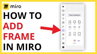 How to Add Frame in Miro [QUICK GUIDE]