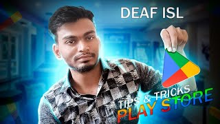 How to Safe Play Store 5 Tips and Tricks | DEAF ISL