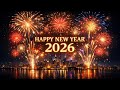 Top Happy New Year Songs 2026 Best New Year Music Beautiful Eve Ambience 