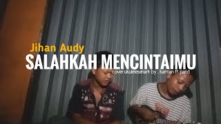 Jihan Audy - Salahkah Mencintaimu || cover ukulele
