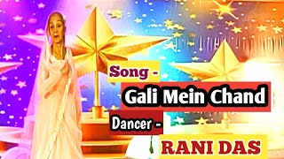Gali Mein Chand | @Realalkayagnik | Dance cover by Rani Das | @CULTURALHUBAXOM