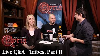 Chronicles of Elyria Live Q&A | Tribes, Part II