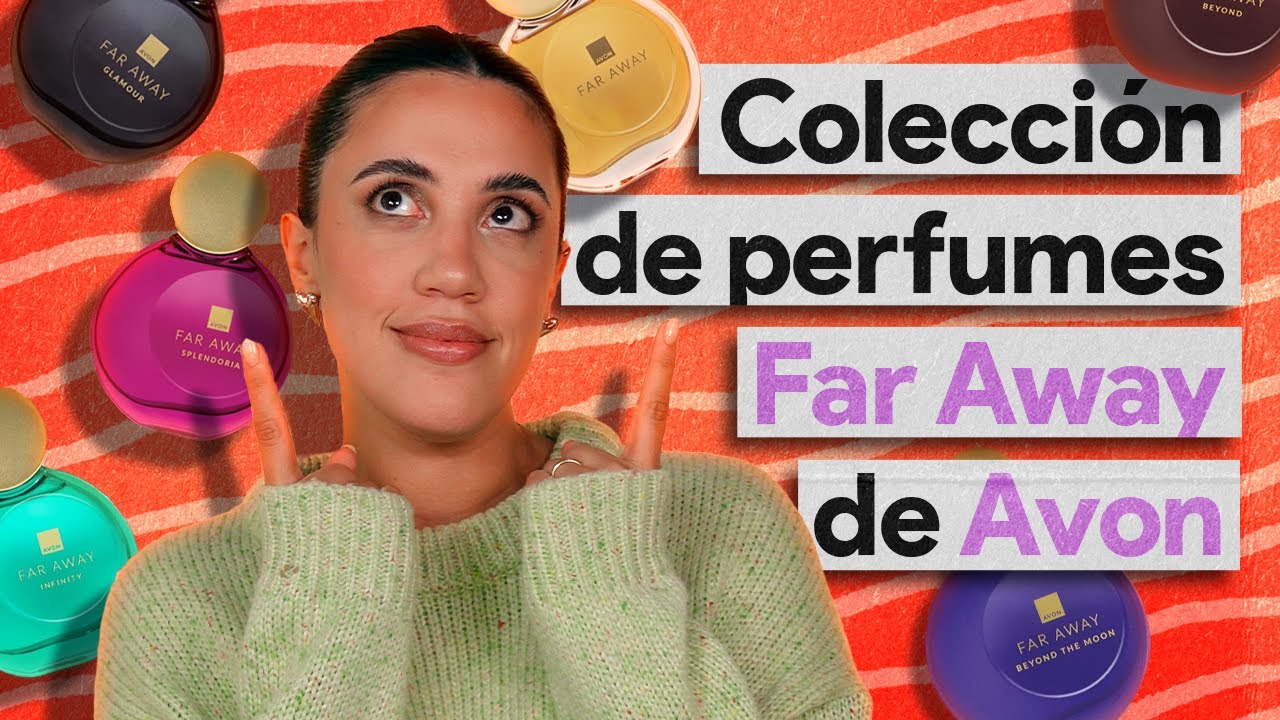 TODOS los perfumes de la línea FAR AWAY de AVON! Historia, dupes y demás!