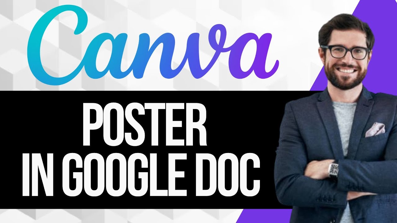 How To Insert Canva Poster Into Google Doc - YouTube