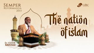 The Nation of Islam   I   Voddie Baucham