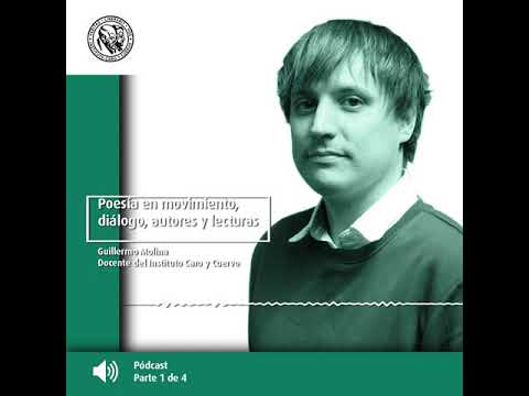 Poesía en movimiento, diálogo, autores y lecturas Guillermo Molina Pódcast 1 de 4 Poesía en movimiento, diálogo, autores y lecturas Guillermo Molina Pódcast 1 de 4