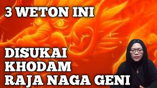 3 Weton ini, disukai khodam Raja NAGA GENI