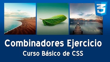 22. Curso básico de CSS | Combinadores - Tutorial