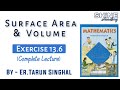 Exercise 13.6 Class 9 Ch. - 13  Surface Area and Volume NCERT Maths | Shine Academy by Tarun Singhal