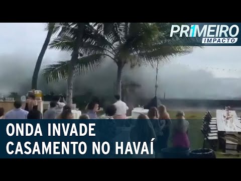 Onda gigante invade casamento no Havaí e surpreende convidados | Primeiro Impacto (19/07/22)