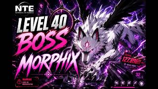 NTE  LEVEL 40 BOSS