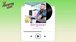Ramazan Talay Bergüzar 2024