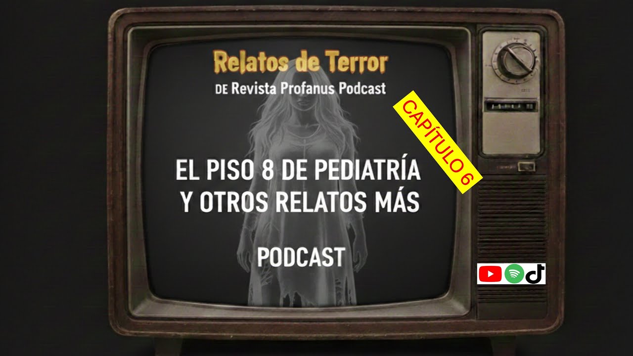 Relatos de Terror Revista Profanus Podcast no. 06 