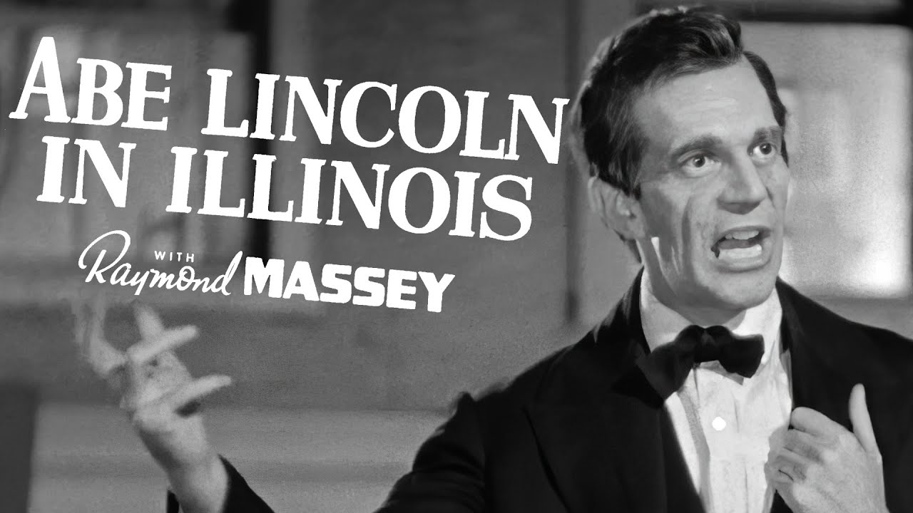 Abraham Lincoln's Speech from Abe Lincoln in Illinois (1940)