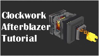 How to use the Afterblazer from Clockwork!