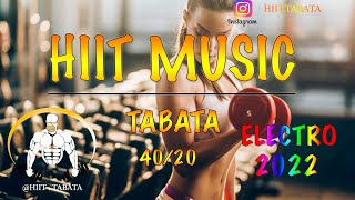 HIIT MUSIC - 40/20 - ELECTRO 2022 - TABATA SONGS 2022 by HIIT MUSIC - TABATA SONGS 97,362 views 2 years ago 20 minutes