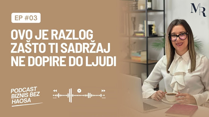 Ovo je razlog zašto ti sadržaj ne dopire do ljudi | Epizoda 3