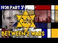 The Road to the Holocaust - Kristallnacht | BETWEEN 2 WARS I 1938 Part 3 of 4
