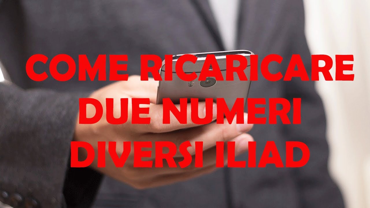 Come ricaricare due numeri diversi iliad YouTube player
