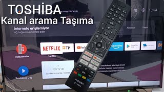 Toshiba tv kanal arama ve taşıma