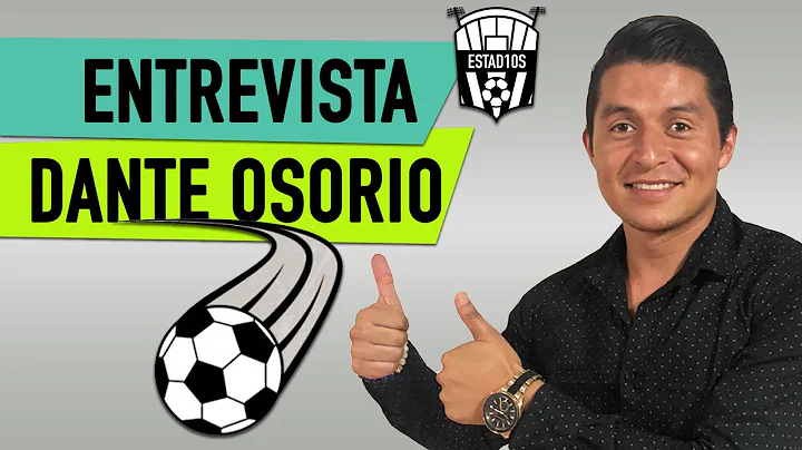 Entrevista a Dante Osorio  jugador de Ascenso mx y...
