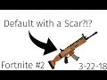 Getting a scar fortnite battle royale 2