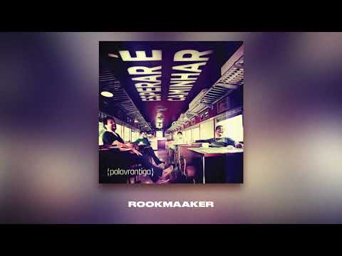 ROOKMAAKER | PALAVRANTIGA | CD ESPERAR É CAMINHAR | 2010