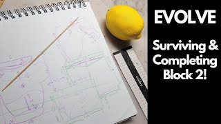 EVOLVE: Surviving & Completing Block 2! @evolveartist