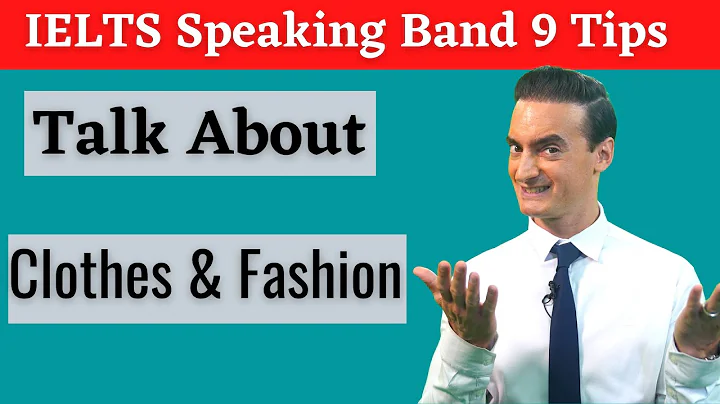 Band 9 answers for Clothes & Fashion topic in IELTS Speaking Test - DayDayNews