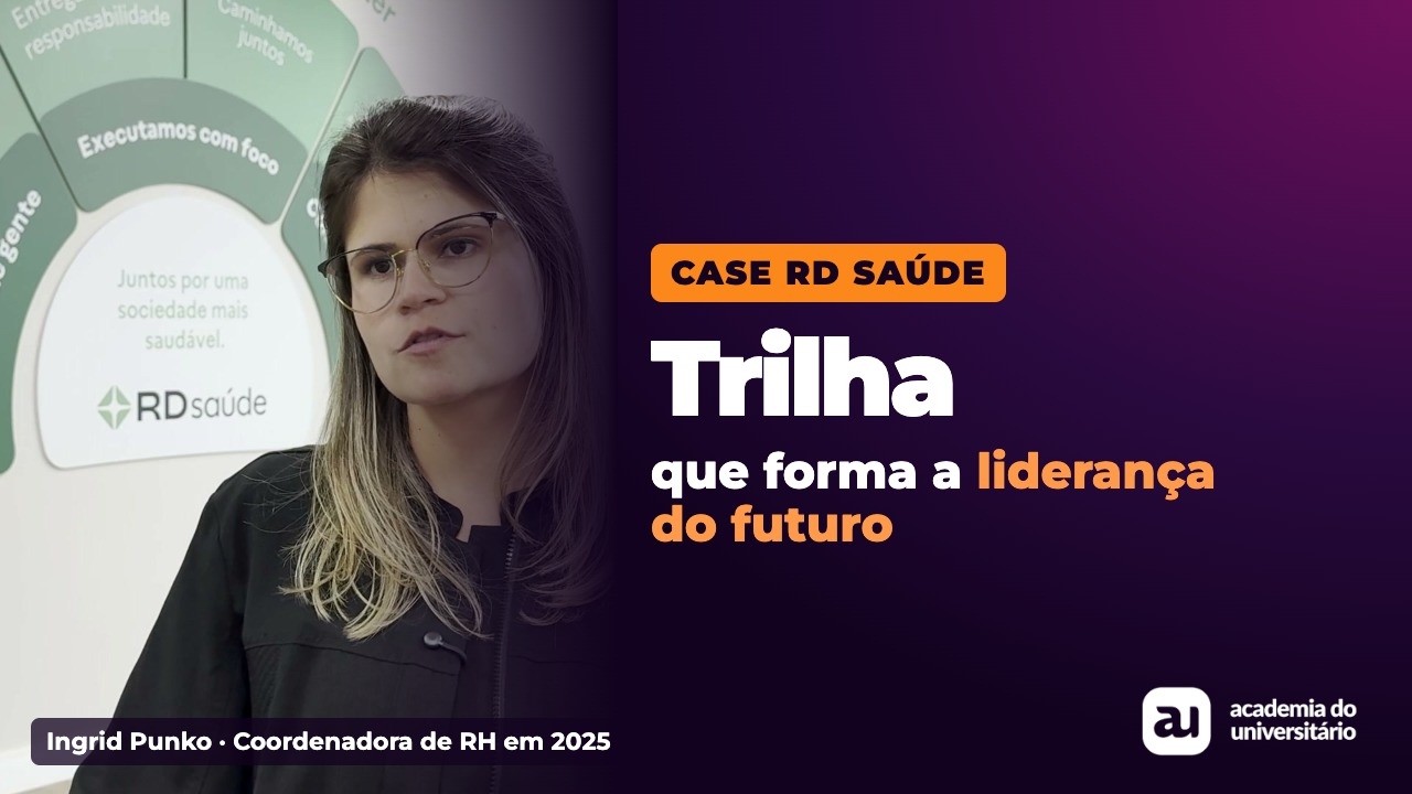 Case RD Saúde: a trilha de desenvolvimento que forma líderes