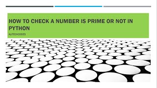 Python Program To Check Prime Number   || Python Print all Prime Numbers in an Interval