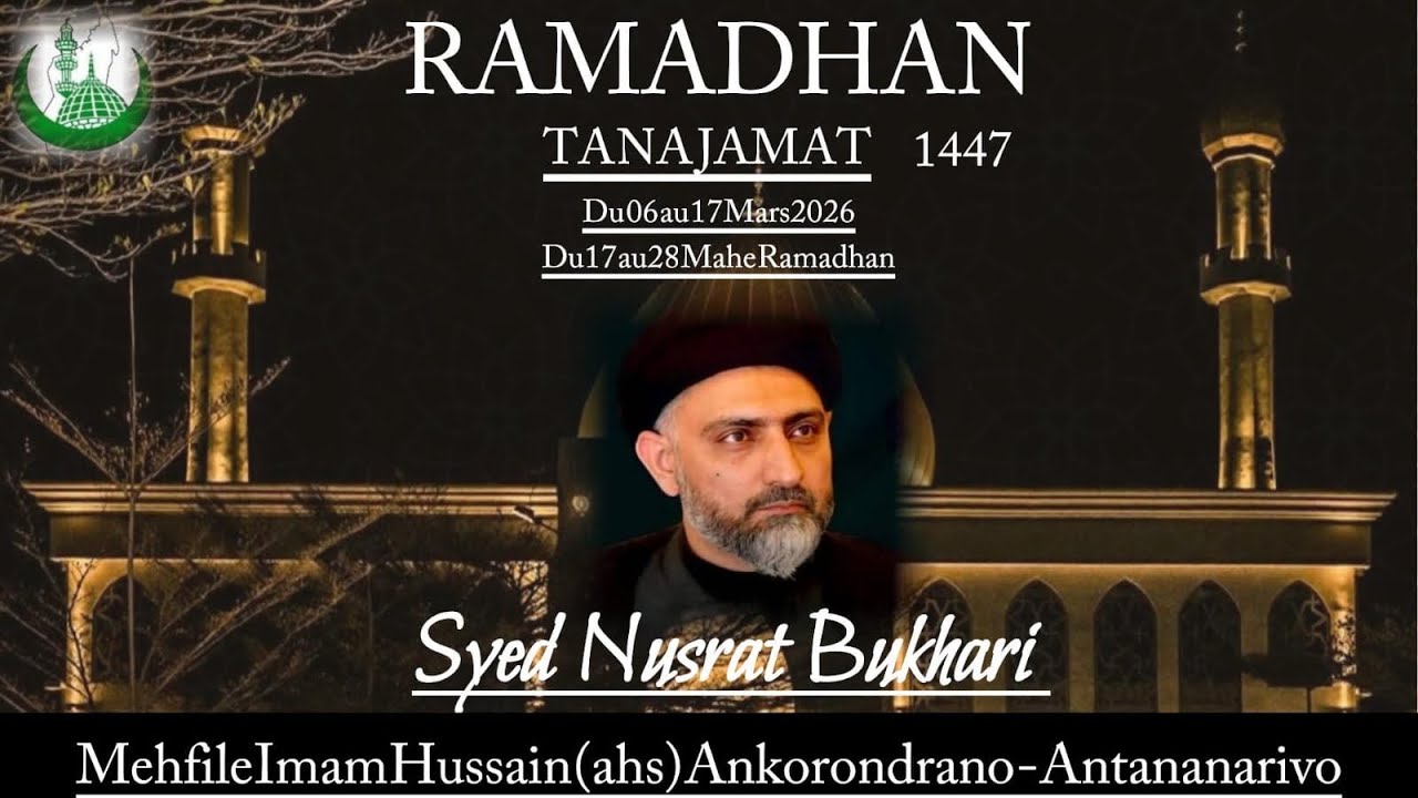 Majlis 17 Ramadhan 1447 - Syed Nusrat Abbas Bukhari