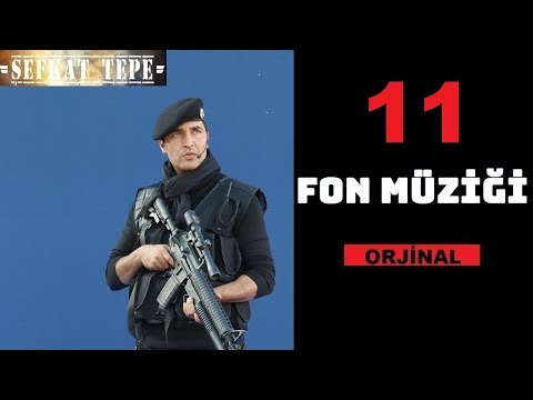 Şefkat Tepe - Fon Müziği 11