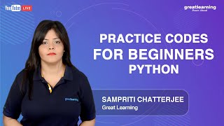 Practice Codes for Beginners - Python | Great Learning