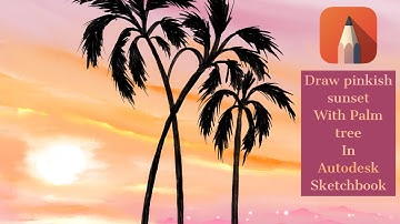 Draw Aesthetic Pinkish sunset with Palm Tree in AUTODESK SKETCHBOOK in ipad #stayhome draw #withme