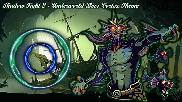 Shadow Fight 2 Underworld Boss Vortex Theme |Ancient Evil| \|/ 𝐋𝐢𝐧𝐝 𝐄𝐫𝐞𝐛𝐫𝐨𝐬 \|/