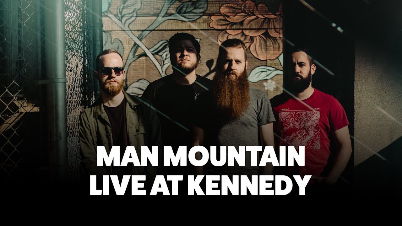 Man Mountain | Live at Kennedy (Full Session)