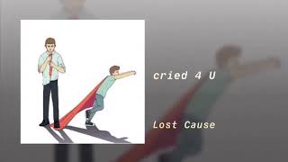 Cried 4 U