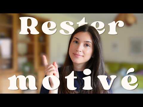 Comment rester motivé quand on apprend une langue ?