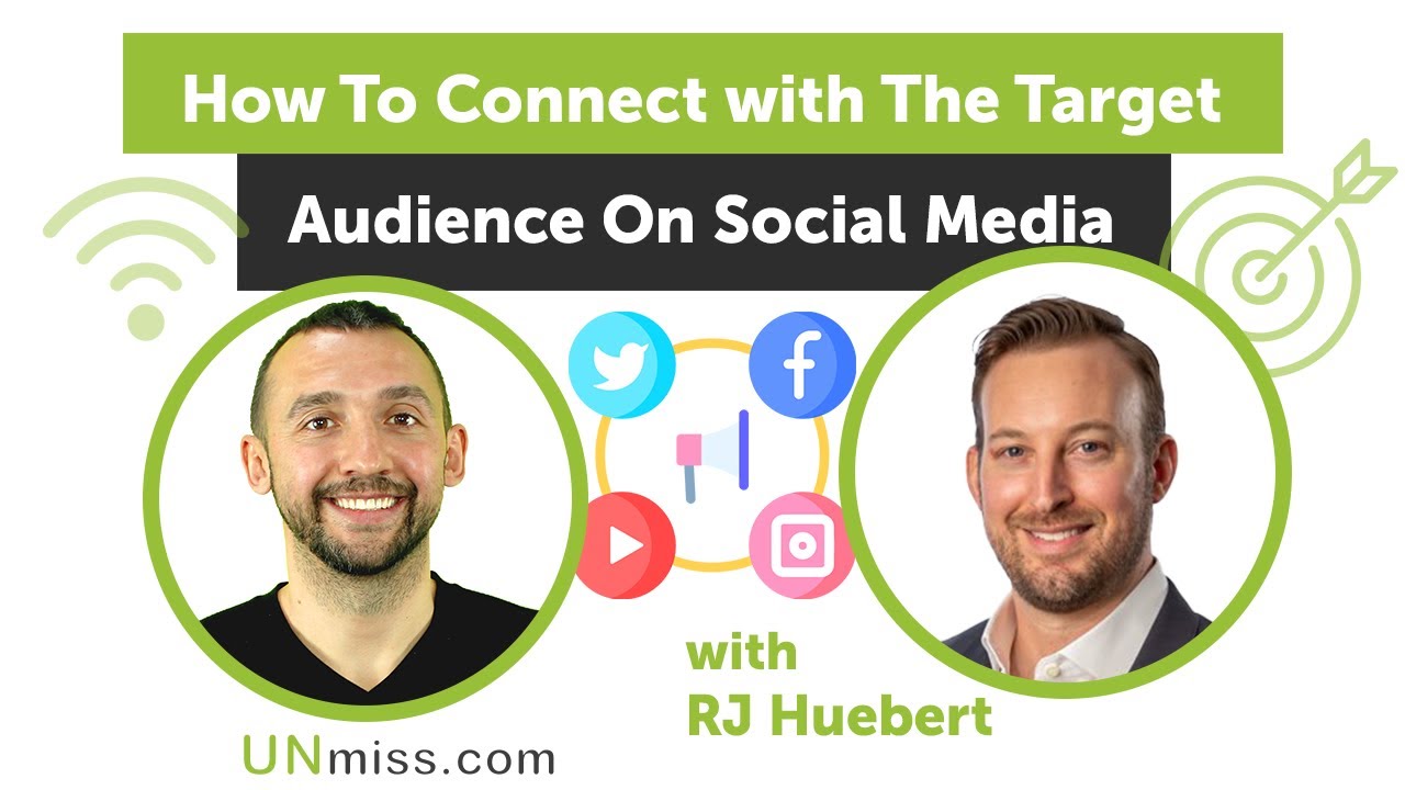 How To Connect with The Target Audience On Social Media With RJ Huebert