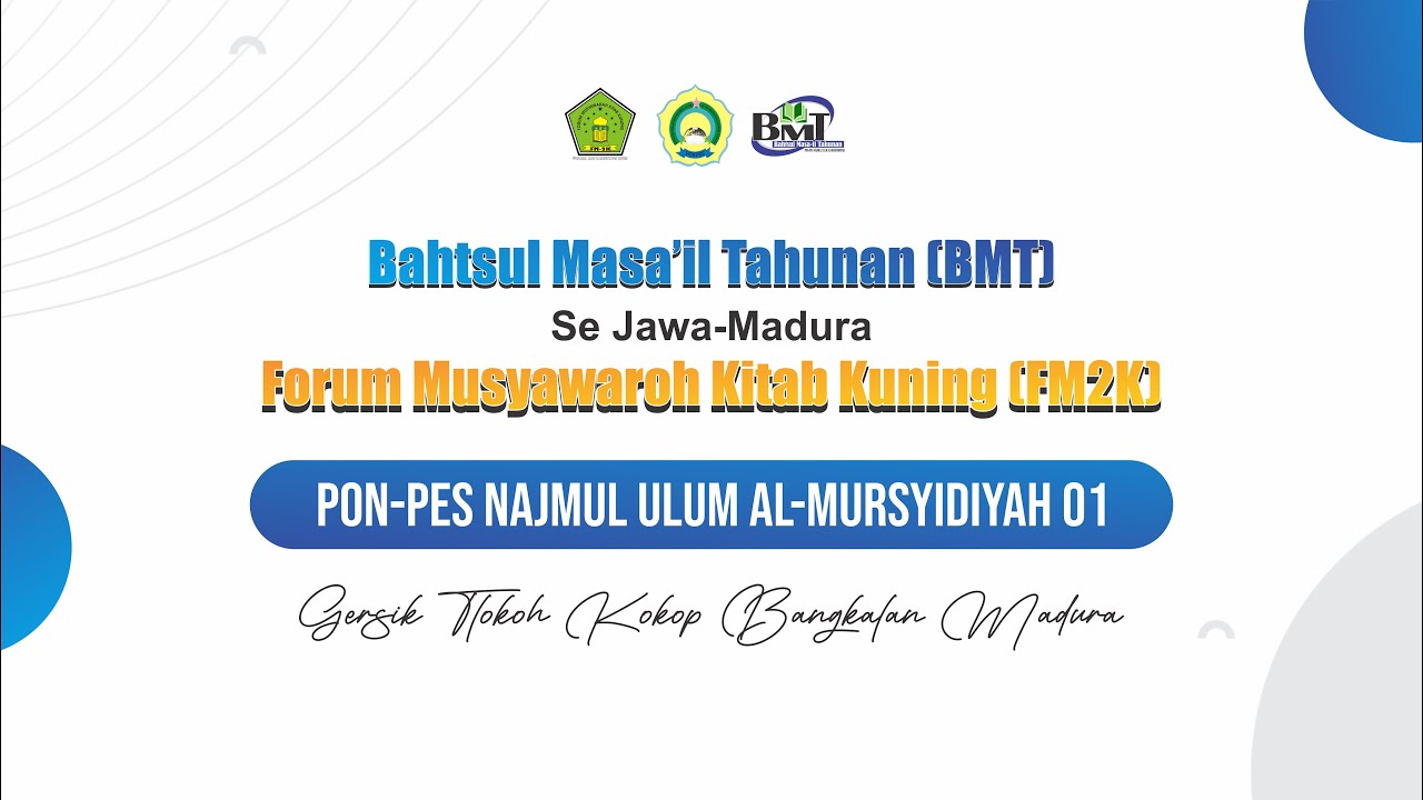 BMT (bahtsul Masa - il Tahunan  Se Jawa Madura ll jalsah pertama