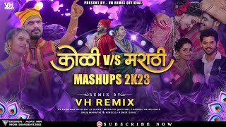 Koli Love Mashup 2023 - VH Remix