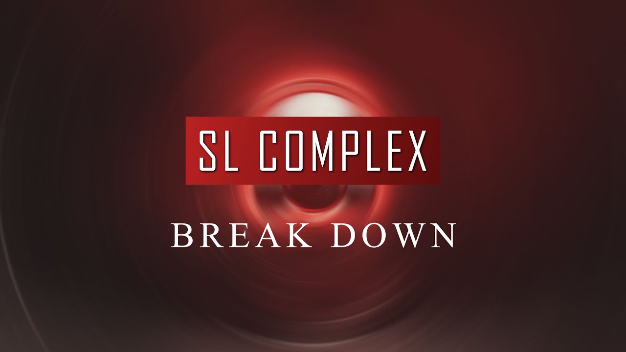 SL Complex - Break Down (Radio Edit) - YouTube