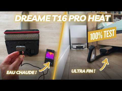 Le Dreame T16 Pro Heat coche-il enfin toutes les cases ? Notre test et avis !