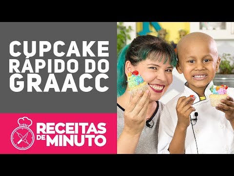 CUPCAKE RECHEADO MAIS FÁCIL DO MUNDO - GRAACC - Receitas de Minuto #331