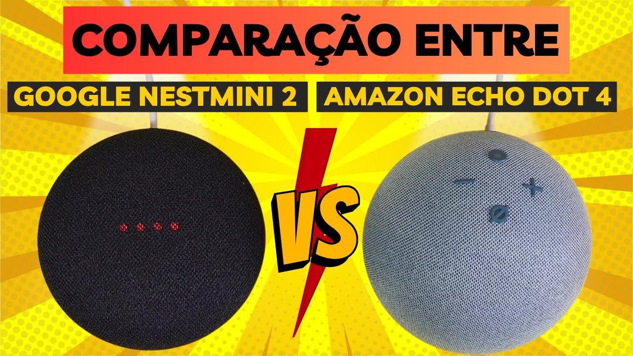 AMAZON ECHO DOT 4° GERAÇÃO X GOOGLE NEST MINI 2° GERAÇÃO [COMPARATIVO ...