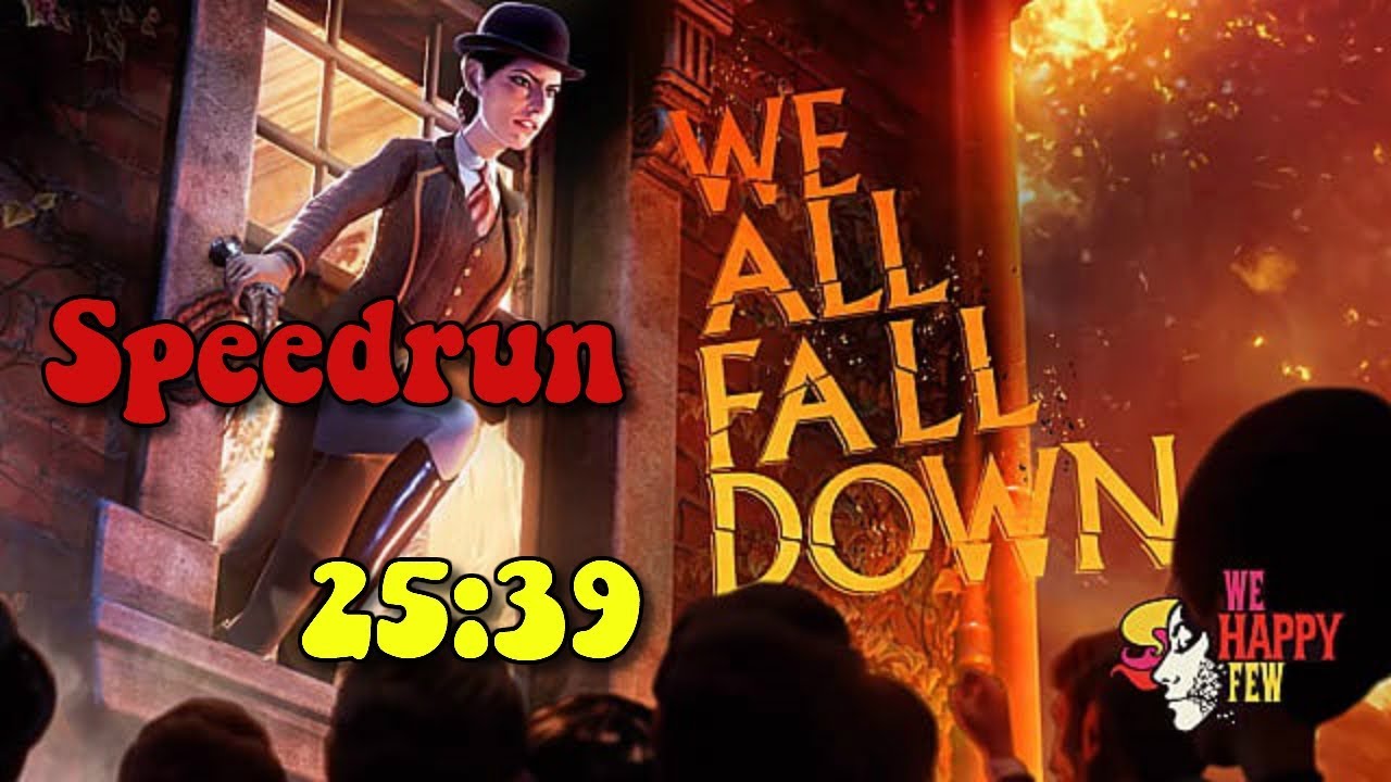 We Happy Few - We All Fall Down DLC - Speedrun - 