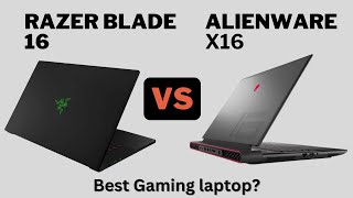 Razer Blade 16 vs Alienware x16 | Which is Best